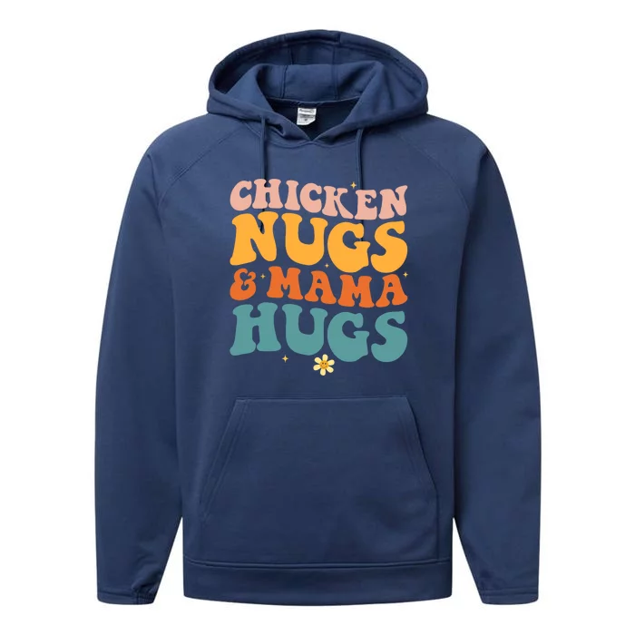 Chicken Nugs and Mama Hugs Nuggets Foodies Lovers Performance Fleece Hoodie