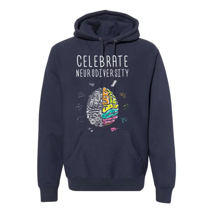 Celebrate Neurodiversity ADHD Autism ASD Awareness Gift Premium Hoodie