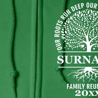 Custom Name And Year Family Reunion Our Roots Run Deep Our Love Runs Deeper Full Zip Hoodie