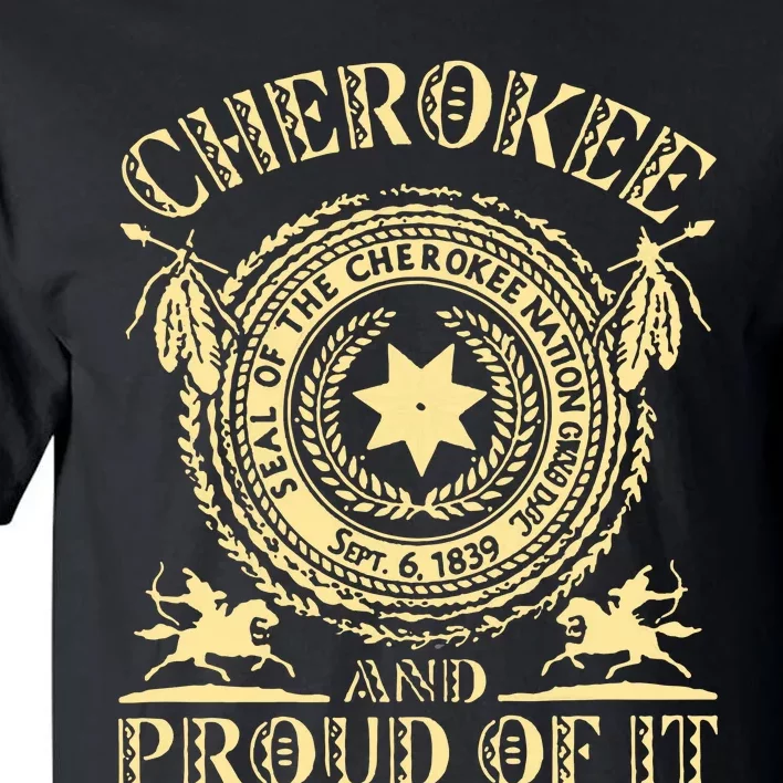 Cherokee Native American And Proud Of It Tall T-Shirt