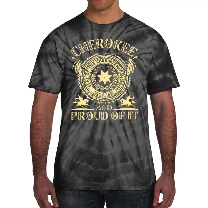 Cherokee Native American And Proud Of It Tie-Dye T-Shirt