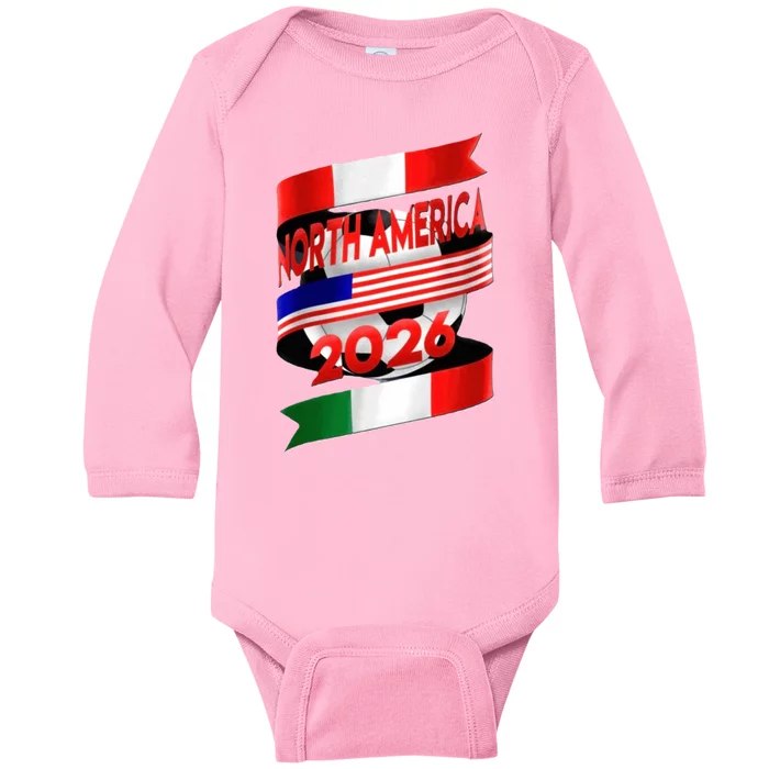 Cool North America Canada Mexico Soccer Cup 2026 Baby Long Sleeve Bodysuit