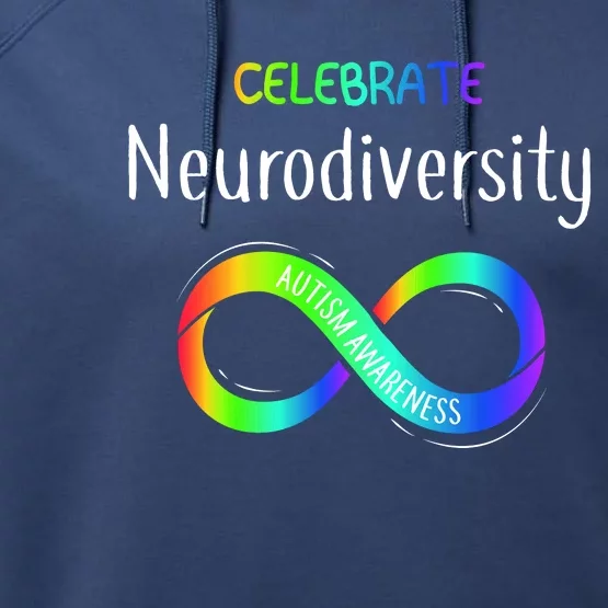 Celebrate Neurodiversity Autism Awareness Month Infinity Performance Fleece Hoodie