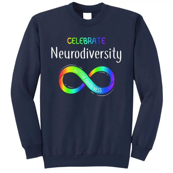 Celebrate Neurodiversity Autism Awareness Month Infinity Sweatshirt