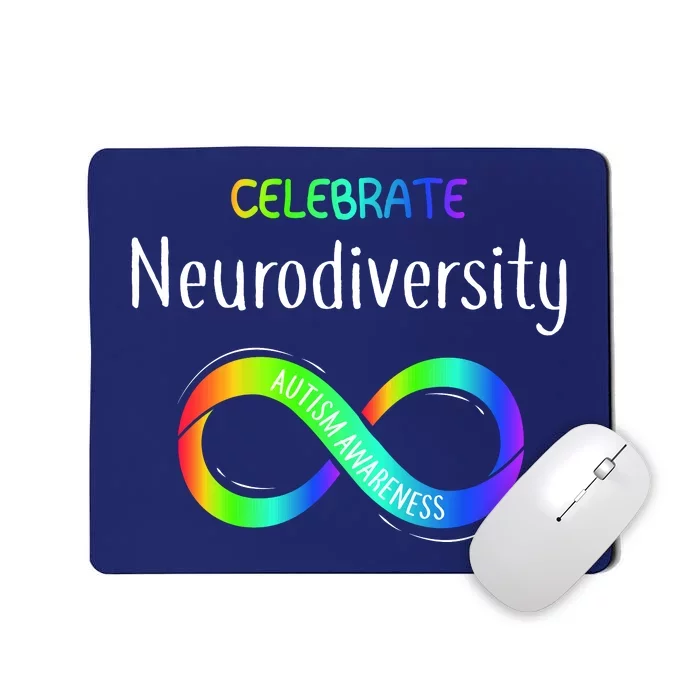 Celebrate Neurodiversity Autism Awareness Month Infinity Mousepad