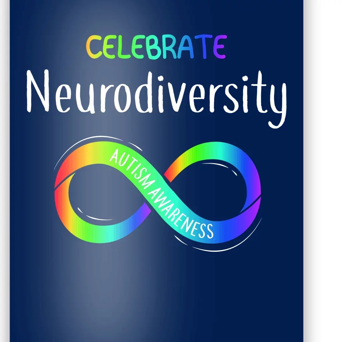 Celebrate Neurodiversity Autism Awareness Month Infinity Poster