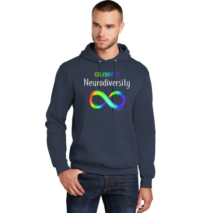 Celebrate Neurodiversity Autism Awareness Month Infinity Tall Hoodie