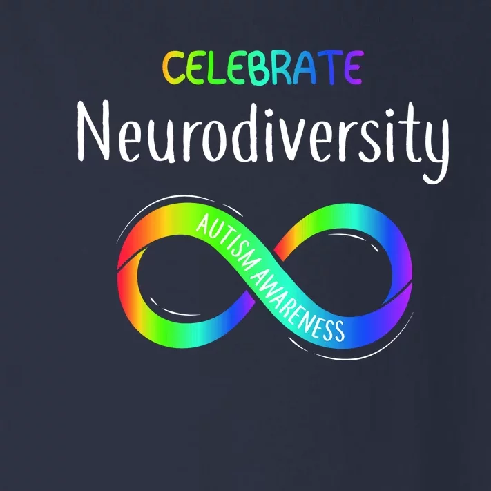 Celebrate Neurodiversity Autism Awareness Month Infinity Toddler Long Sleeve Shirt