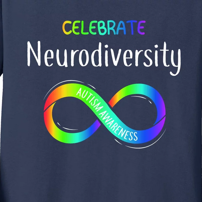 Celebrate Neurodiversity Autism Awareness Month Infinity Kids Long Sleeve Shirt