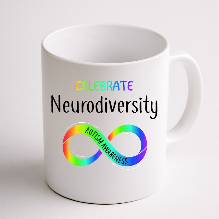 Celebrate Neurodiversity Autism Awareness Month Infinity Front & Back Coffee Mug