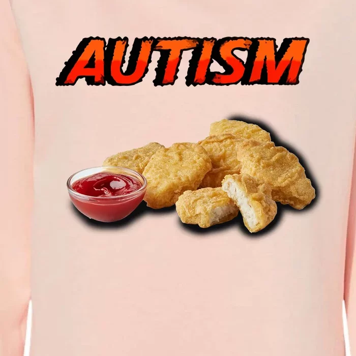 Chicken Nugget Autism Cringey Womens California Wash Sweatshirt