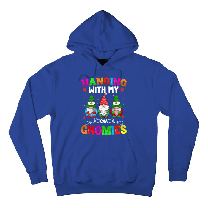 Certified Nursing Assistant Hanging With My Cna Gnomies Gift Hoodie