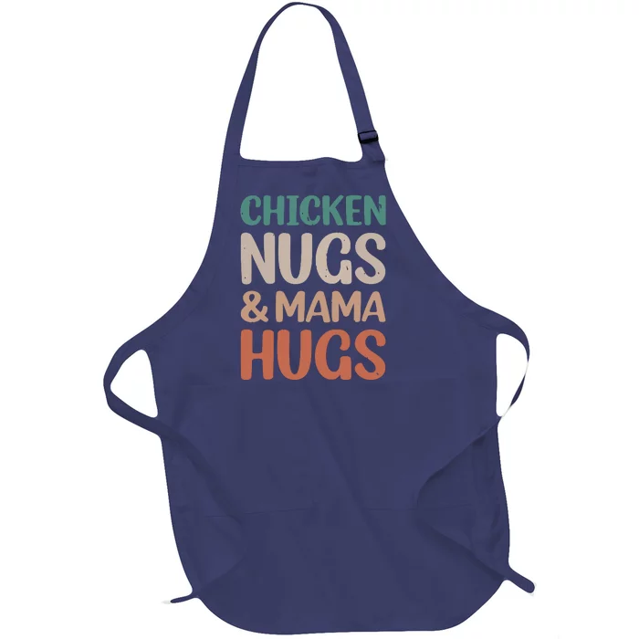 Chicken Nugs And Mama Hugs Nuggets Foodies Lovers Full-Length Apron With Pocket