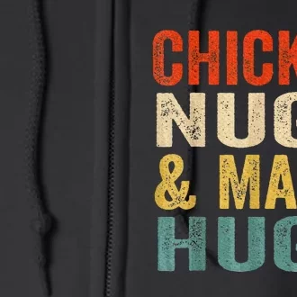 Chicken Nugs And Mama Hugs Nuggets Foodies Lovers Full Zip Hoodie