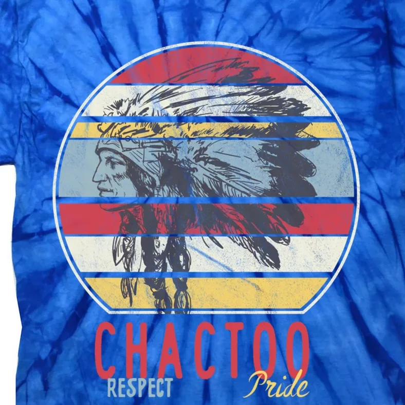 Chactoo Native American Indian Tribe Respect Pride Retro Sun Gift Tie-Dye T-Shirt