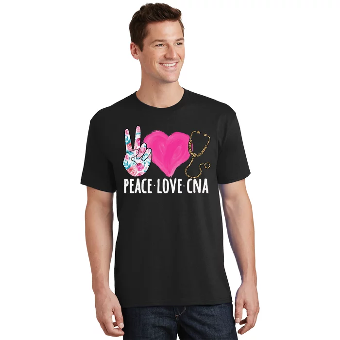 Certified Nursing Assistant Peace Love CNA Nurse T-Shirt