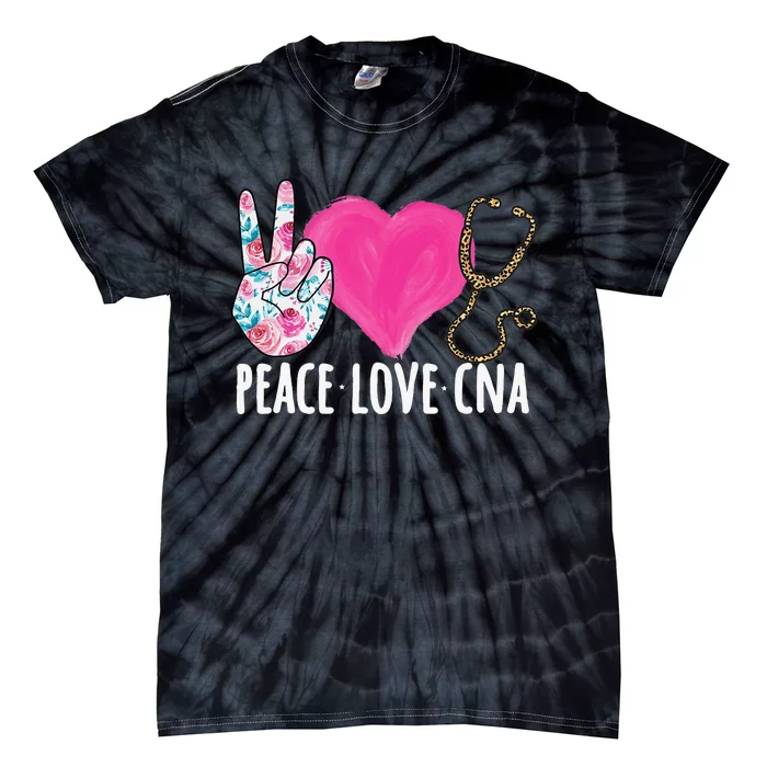 Certified Nursing Assistant Peace Love CNA Nurse Tie-Dye T-Shirt