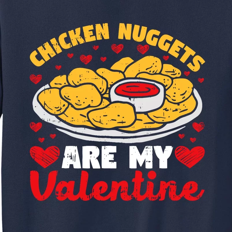 Chicken Nuggets Are My Valentine Funny Nugget Food Lover Sweatshirt