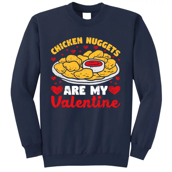 Chicken Nuggets Are My Valentine Funny Nugget Food Lover Sweatshirt