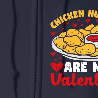 Chicken Nuggets Are My Valentine Funny Nugget Food Lover Full Zip Hoodie