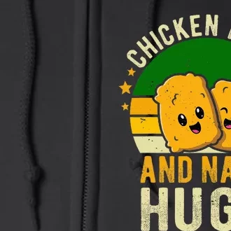 Chicken Nugs And Nana Hugs For Chicken Nugget Lover Full Zip Hoodie