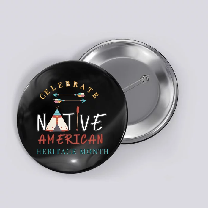 Celebrate Native American Heritage Month Button