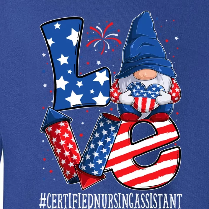 Certified Nursing Assistant Love 4th Of July Gnome Usa Cool Gift Toddler Sweatshirt