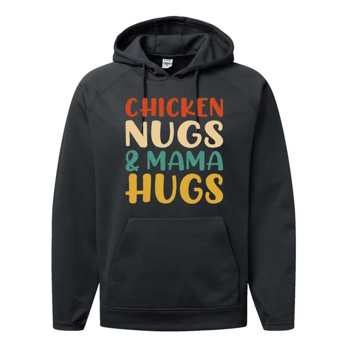 Chicken Nugs And Mama Hugs Nuggets Foodies Lovers Performance Fleece Hoodie