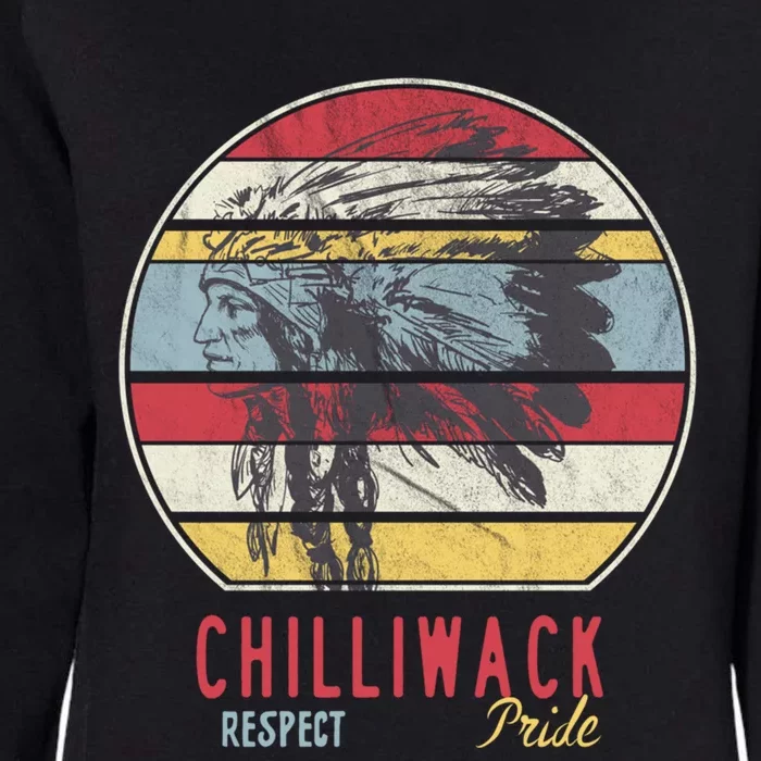 Chilliwack Native American Indian Tribe Respect Pride Retro Gift Womens California Wash Sweatshirt