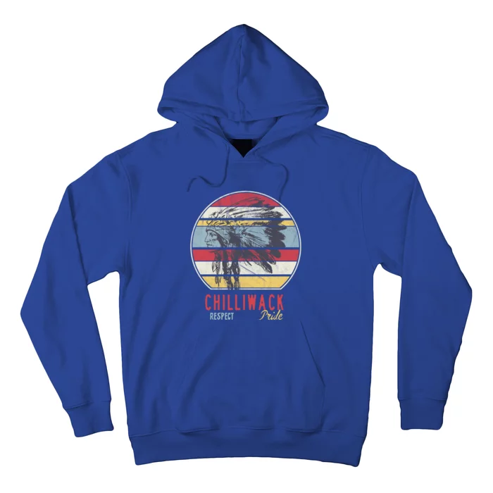 Chilliwack Native American Indian Tribe Respect Pride Retro Gift Hoodie