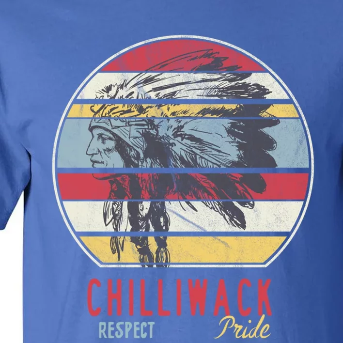 Chilliwack Native American Indian Tribe Respect Pride Retro Gift Tall T-Shirt