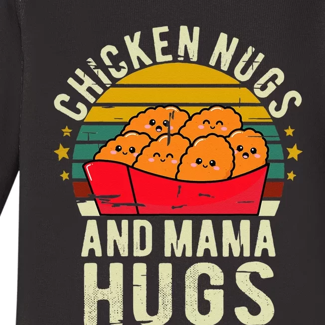 Chicken Nugs And Mama Hugs For Chicken Nugget Lover Baby Long Sleeve Bodysuit