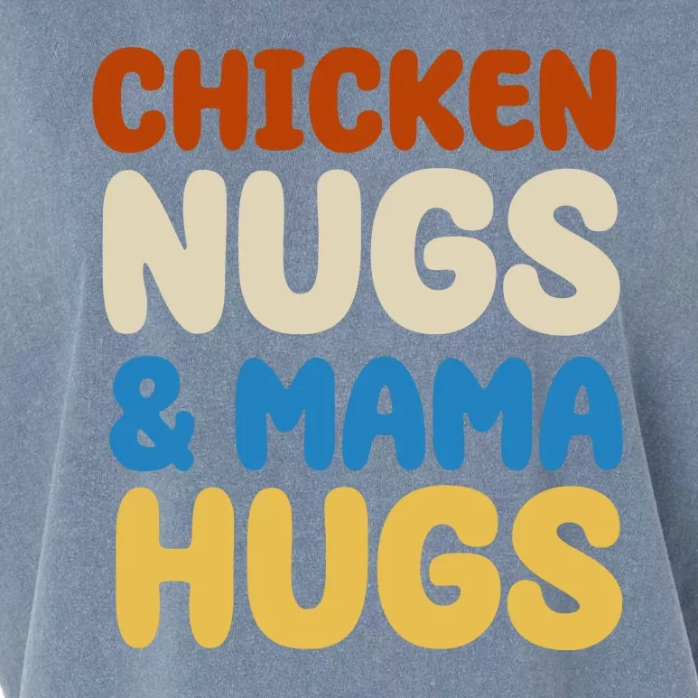 Chicken Nugs And Mama Hugs Garment-Dyed Women's Muscle Tee