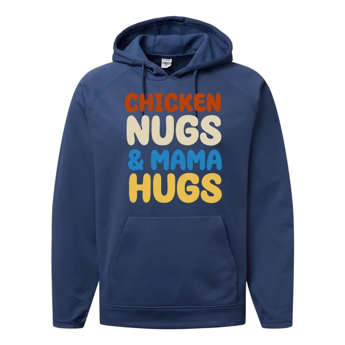 Chicken Nugs And Mama Hugs Performance Fleece Hoodie