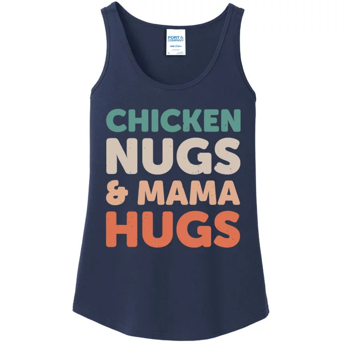 Chicken Nugs And Mama Hugs Nuggets Foodies Lovers Ladies Essential Tank