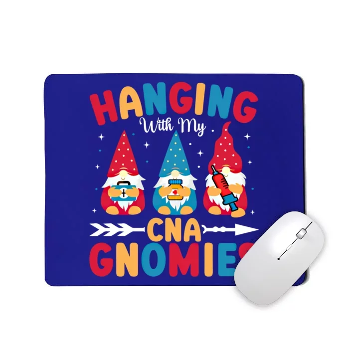 Certified Nursing Assistant Hanging With My Cna Gnomies Gift Mousepad