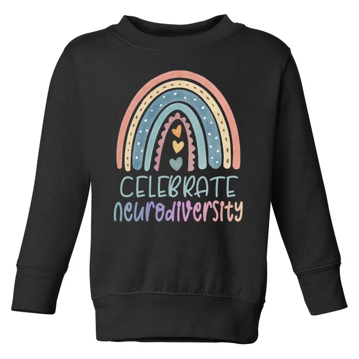 Celebrate Neurodiversity Autism Awareness Toddler Sweatshirt