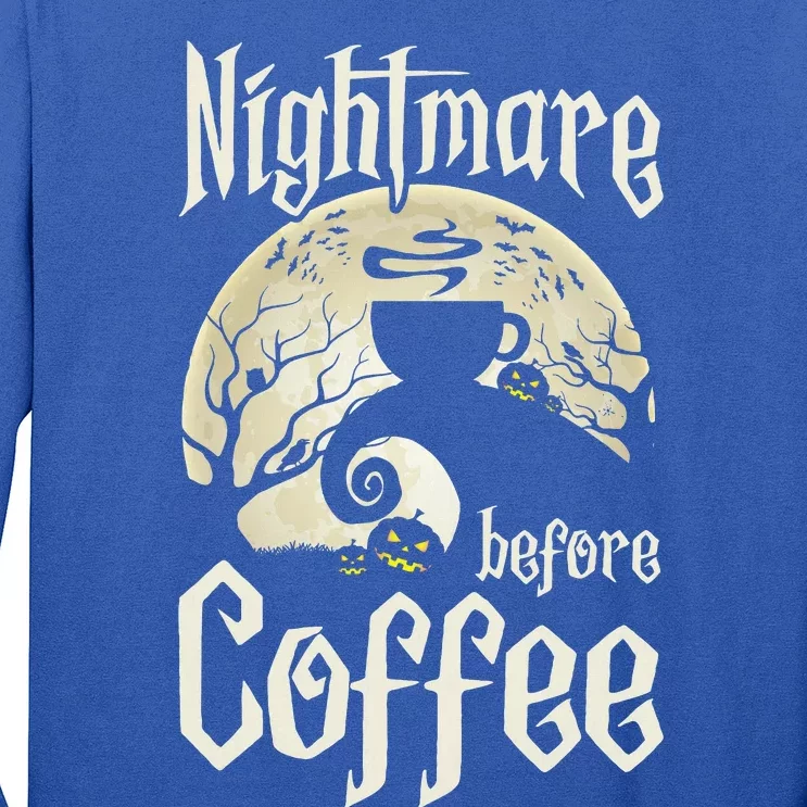 Cute Nightmare Before Coffee Halloween Funny Mug Gift Long Sleeve Shirt