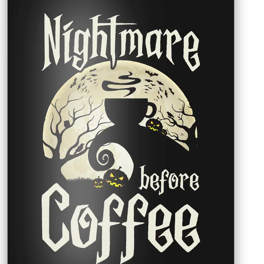 Cute Nightmare Before Coffee Halloween Funny Mug Gift Poster