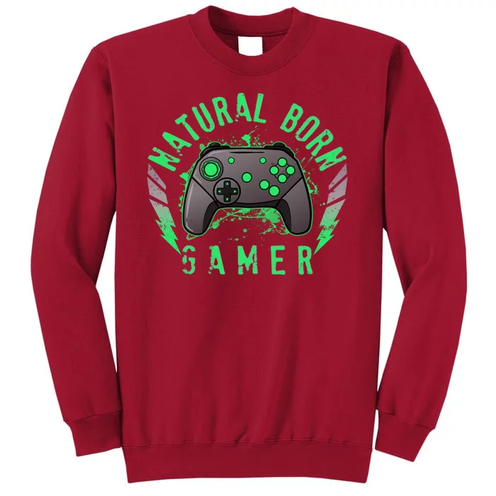 Cool Natural Born Gamer Tall Sweatshirt