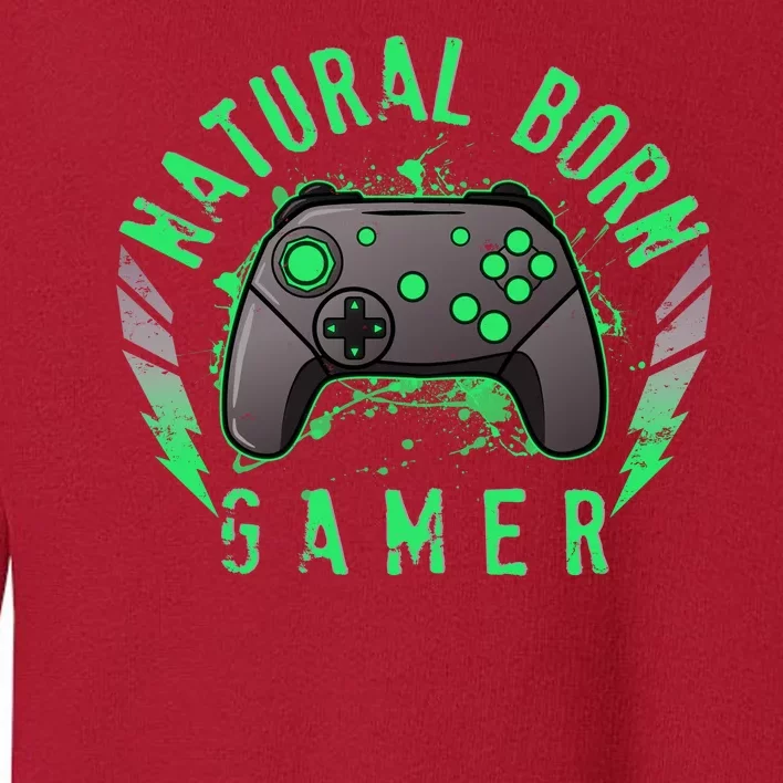 Cool Natural Born Gamer Toddler Sweatshirt