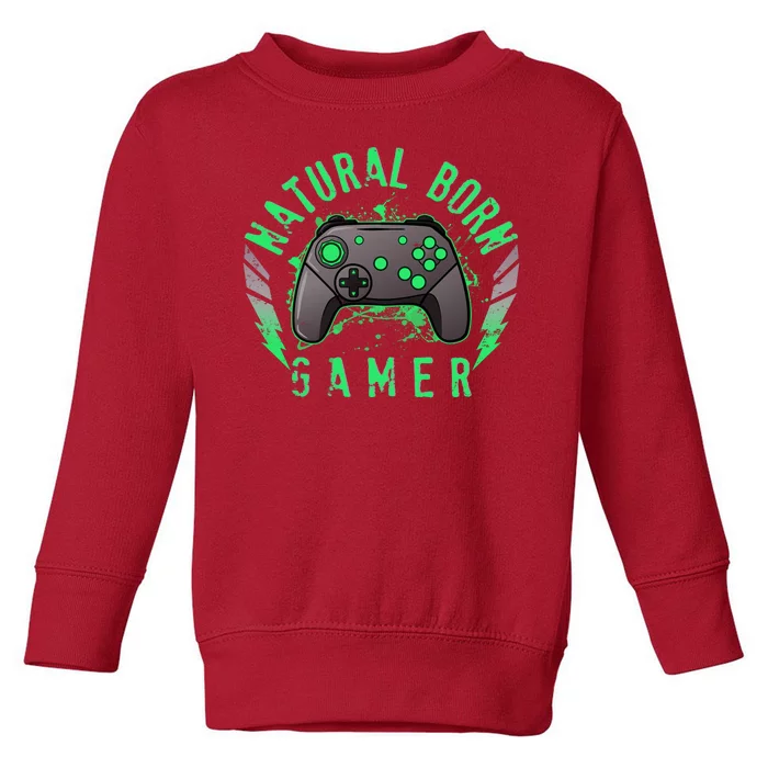 Cool Natural Born Gamer Toddler Sweatshirt