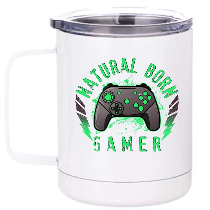 Cool Natural Born Gamer Front & Back 12oz Stainless Steel Tumbler Cup