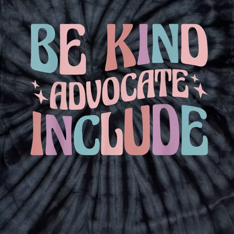 Celebrate Neurodiversity Be Kind Advocate Include Funny Gift Tie-Dye T-Shirt