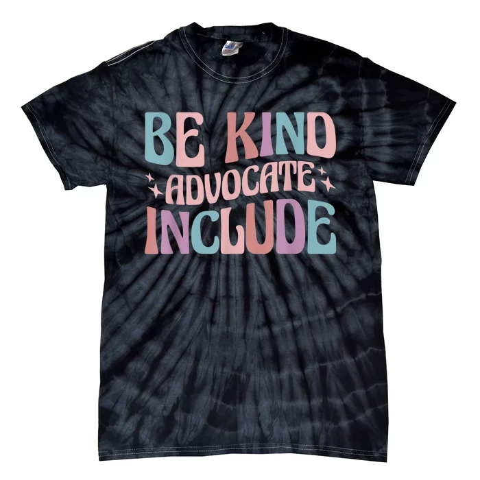 Celebrate Neurodiversity Be Kind Advocate Include Funny Gift Tie-Dye T-Shirt