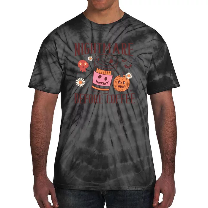 Cute Nightmare Before Coffee Halloween Funny Mug Gift Tie-Dye T-Shirt