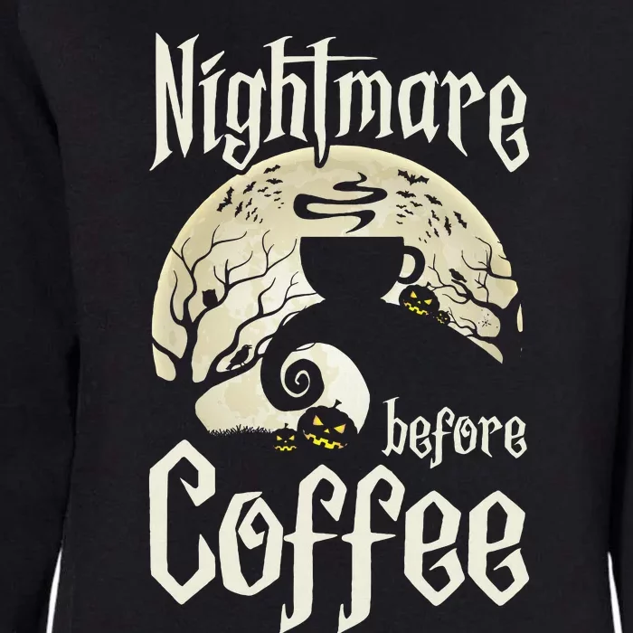 Cute Nightmare Before Coffee Halloween Funny Mug Gift Womens California Wash Sweatshirt