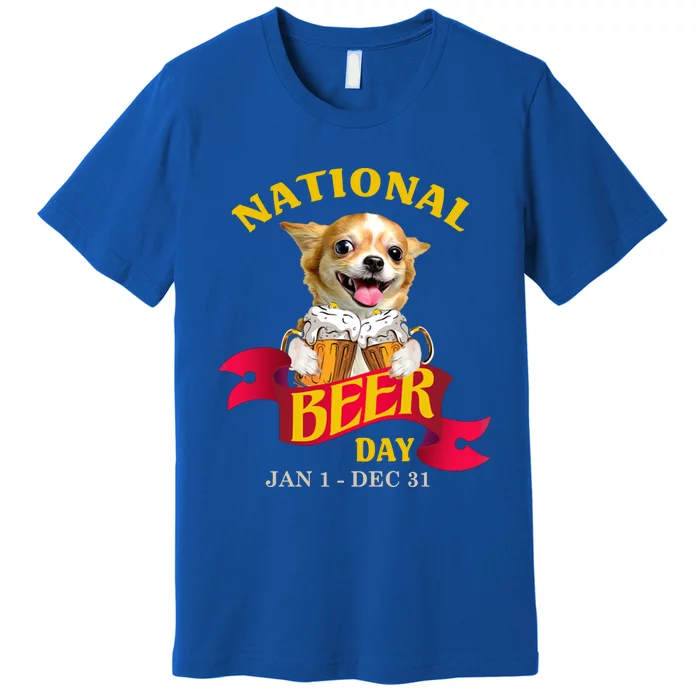 Chihuahua National Beer Day For You Gift Premium T-Shirt