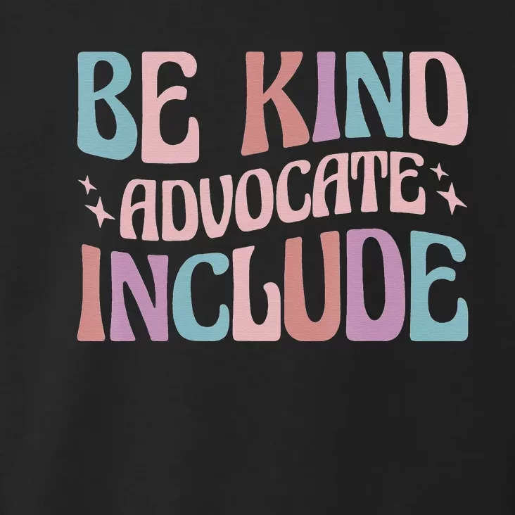 Celebrate Neurodiversity Be Kind Advocate Include Toddler Hoodie