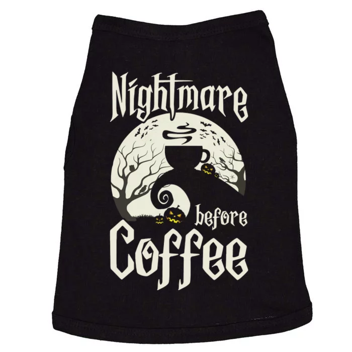 Cute Nightmare Before Coffee Halloween Funny Mug Gift Doggie Tank